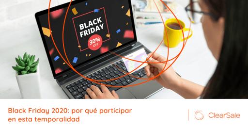 Black Friday 2020: por qué participar en esta temporalidad