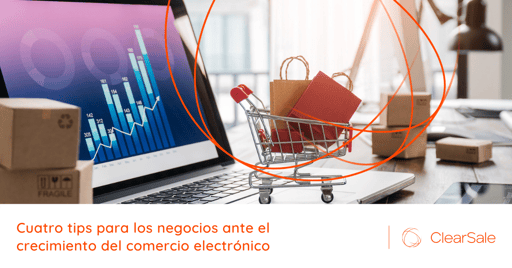 Cuatro tips para los negocios ante el crecimiento del comercio electrónico