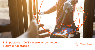 El Impacto del COVID-19 en el eCommerce: Futuro y Adaptación