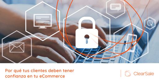 Por qué tus clientes deben tener confianza en tu eCommerce