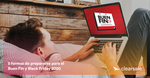 5 formas de prepararse para el Buen Fin y Black Friday 2020