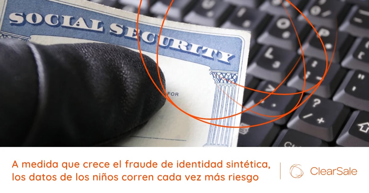fraude - A medida que crece el fraude de identidad sintética, los datos de los niños corren cada vez más riesgo
