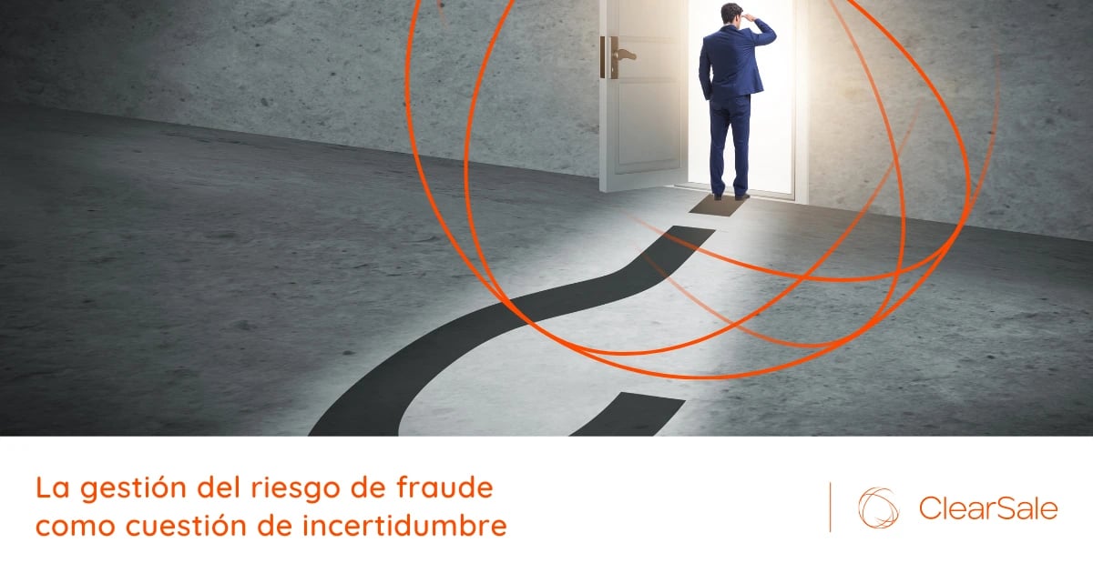 La gestión del riesgo de fraude como cuestión de incertidumbre