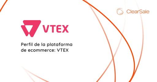 Perfil de la plataforma de ecommerce: VTEX
