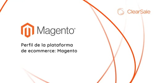 Perfil de la plataforma de ecommerce: Magento