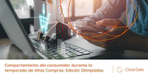 Comportamiento del consumidor durante la temporada de Altas Compras: Edición Olimpiadas