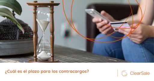 ¿Cuál es el plazo para los contracargos?