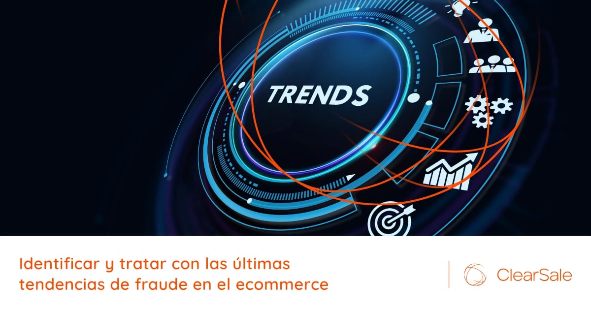 Identificar y tratar con las últimas tendencias de fraude en el ecommerce