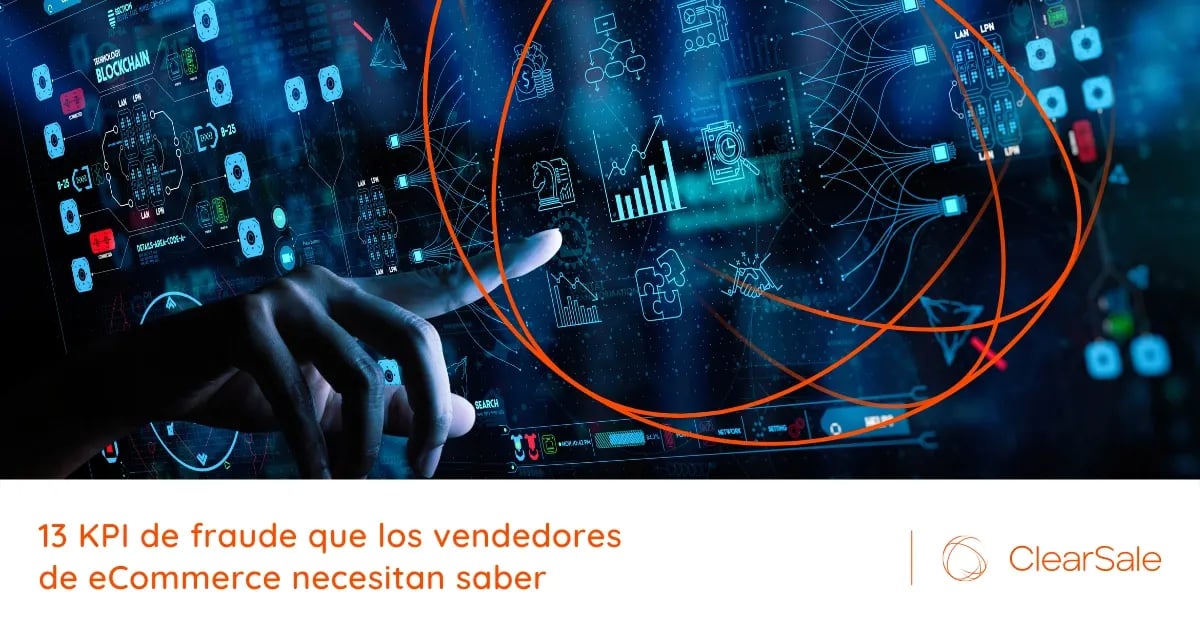 13 KPI de fraude que los vendedores de eCommerce necesitan saber