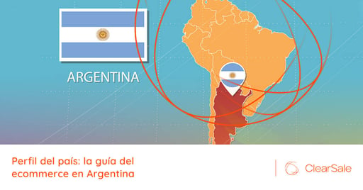 Perfil de país: Guía del ecommerce en Argentina