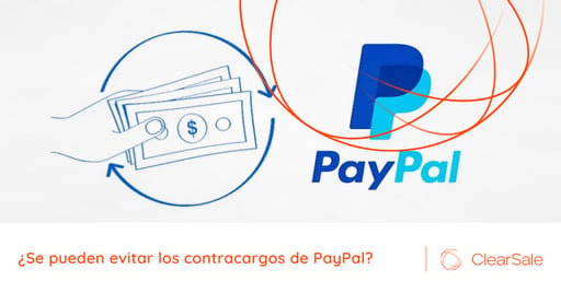 ¿Se pueden evitar los contracargos de PayPal?