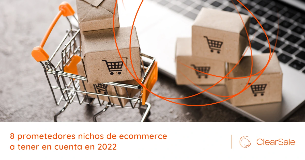 Carrito de compras ecommerce- 8 prometedores nichos de ecommerce a tener en cuenta en 2022