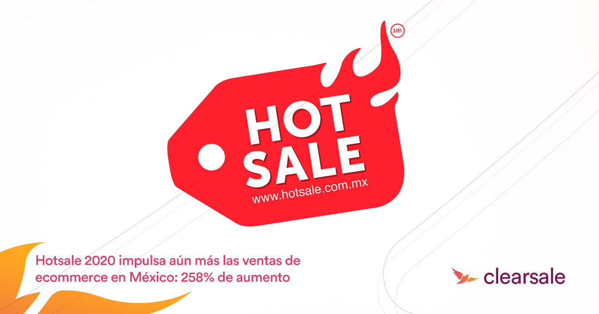 Hotsale 2020 impulsa aún más las ventas de ecommerce en México: 258% de aumento
