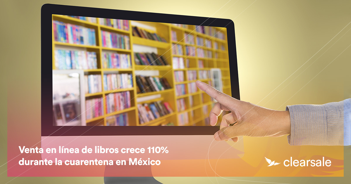 Venta en línea de libros crece 110% durante la cuarentena en México